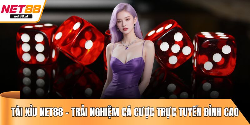 Tài xỉu NET88